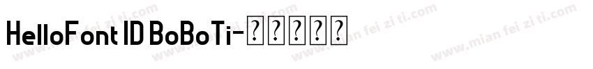 HelloFont ID BoBoTi字体转换